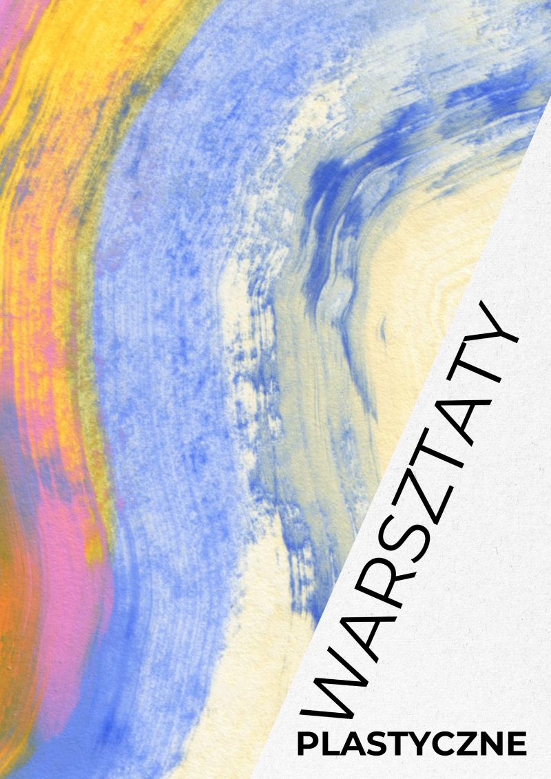 Plakat - warsztaty plastyczne